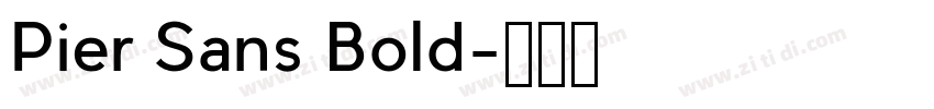 Pier Sans Bold字体转换